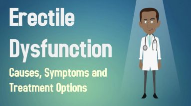 Erectile Dysfunction - Causes, Symptoms and Treatment Options